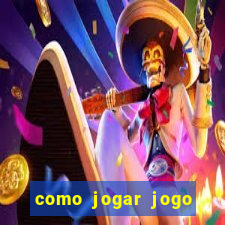 como jogar jogo sem abaixar